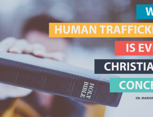 Why human trafficking is every christian’s concern